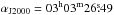 \hbox{$\alpha_\mathrm{J2000}=03^\mathrm{h} 03^\mathrm{m} 26\fs49$}