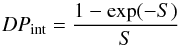 \begin{equation} DP_{\rm int}=\frac{1-\exp(-S)}{S}\label{DP_int} \end{equation}