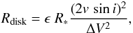 \begin{eqnarray} R_{\rm disk} = \epsilon \; R_* \frac{(2 v\,\sin{i} )^2}{\Delta V^2}, \label{Huang2} \end{eqnarray}