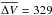 \hbox{$\overline {\Delta V} = 329$}