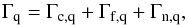 \begin{equation} \Gamma_{\rm q}=\Gamma_{\rm c,q}+\Gamma_{\rm f,q}+\Gamma_{\rm n,q} , \end{equation}