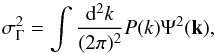 \begin{equation} \label{eq:variance} \sigma^2_\Gamma = \int \frac{\d^2k}{(2\pi)^2} P(k)\Psi^2(\vec{k}) , \end{equation}