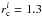 \hbox{$r_{\rm c}^i = 1.3$}