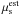 \hbox{$\mu_\mathrm{s}^\text{est}$}