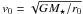 \hbox{$v_0=\sqrt{GM_\star/r_0}$}