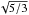 \hbox{$\sqrt{5/3}$}
