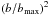 \hbox{$\left(b{/}b_{\mathrm{max}}\right)^{2}$}