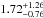 \hbox{$1.72^{+1.26}_{-0.76}$}