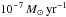 \hbox{$10^{-7}\, M{}_{\odot}\,\mathrm{yr^{-1}}$}