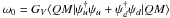 \hbox{$\omega_0=G_V\langle QM \vert \psi_u^{\dagger}\psi_u+\psi_d^{\dagger}\psi_d\vert QM\rangle$}
