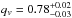 \hbox{$q_{v}=0.78_{-0.03}^{+0.02}$}