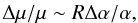 $$ \Delta \mu{/}\mu \sim R \Delta\alpha{/}\alpha, $$