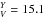 \hbox{$_V^Y=15.1$}
