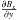 \hbox{$\frac{\partial B_x}{\partial y}$}