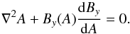 \begin{equation} \nabla^2 A + B_y(A) \frac{{\rm d}B_y}{{\rm d}A} = 0. \end{equation}