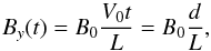 \begin{equation} B_y(t) = B_0 \frac{V_0 t}{L} = B_0 \frac{d}{L}, \label{Bxdiffideal} \end{equation}