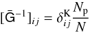 \begin{equation} [\bar{\mat{G}}^{-1}]_{ij}=\delta^{\rm K}_{ij}\frac{N_{\rm p}}{N}\; \end{equation}