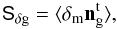 \begin{equation} \mat{S}_{\delta{\rm g}}= \ave{\vec{\delta}_{\rm m}\vec{n}_{\rm g}^{\rm t}}, \end{equation}