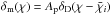 \hbox{$\delta_{\rm m}(\chi)=A_{\rm p}\delta_{\rm D}(\chi-\bar{\chi}_i)$}