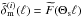 \hbox{$\tilde{\delta}_{\rm m}^{(i)}(\ell)=\wtilde{F}(\Theta_{\rm s}\ell)$}
