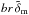 \hbox{$br\,\tilde{\delta}_{\rm m}$}