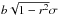 \hbox{$b\sqrt{1-r^2}\sigma$}