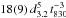 \hbox{$18(9)\,d_{3.2}^5\,t_{830}^{-3}$}