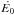 \hbox{$\dot{E_0}$}