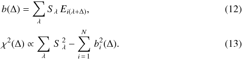 \begin{eqnarray} \label{bccf} &&b(\Delta) = \sum_{\lambda} S_{\lambda} \, E_{i(\lambda + \Delta)} , \\ \label{chieigen} &&\chi^{2}(\Delta) \propto \sum_{\lambda} \, S\,_{\lambda}^2 - \sum_{i\,=\,1}^{N} \, b_{i}^{2}(\Delta) . \end{eqnarray}