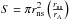 \hbox{$S=\pi r_{\rm ns} ^2\left(\frac{r_{\rm ns} }{r_{\rm A} }\right)$}