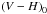 \hbox{$\left({V}-{H}\right)_{0}$}