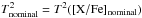 \hbox{${T}^{2}_{\mathrm{nominal}} = {T}^{2}(\abratio{X}{Fe}_{\mathrm{nominal}})$}