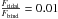 \hbox{$\frac{F_{\rm{tidal}}}{F_{\rm{bind}}} = 0.01$}