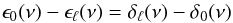 \begin{equation} \epsilon_0(\nu)-\epsilon_\ell(\nu) = \delta_\ell(\nu)-\delta_0(\nu) \end{equation}