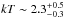 \hbox{$kT \sim 2.3^{+0.5}_{-0.3}$}