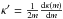 \hbox{$\kappa^\prime=\frac{1}{2m}\frac{{\rm d}\kappa(m)}{{\rm d}m}$}