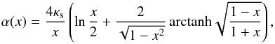 \begin{eqnarray} \alpha(x)=\frac{4\kappa_{\rm s}}{x}\left(\ln{\frac{x}{2}}+\frac{2}{\sqrt{1-x^2}}\arctan{\rm\!h}{\sqrt{\frac{1-x}{1+x}}} \right), \label{angle_nfw_tot} \end{eqnarray}