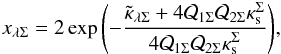 \begin{eqnarray} x_{\lambda \Sigma}=2\exp{\left(-\frac{\tilde{\kappa}_{\lambda \Sigma} + 4\mathcal{Q}_{1\Sigma}\mathcal{Q}_{2\Sigma}\kappa^\Sigma_{\rm s}}{4\mathcal{Q}_{1\Sigma}\mathcal{Q}_{2\Sigma}\kappa^\Sigma_{\rm s}}\right)}, \label{cdc_enfw} \end{eqnarray}