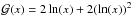 \hbox{${\cal G}(x)= 2 \ln(x) + 2 (\ln(x))^2$}