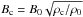 \hbox{$B_{\rm c} = B_0 \sqrt{\rho_{\rm c} / \rho_0}$}