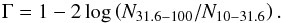 \begin{equation} \label{eq:Gamma} \Gamma=1-2\log\left(N_{31.6-100}/N_{10-31.6}\right). \end{equation}