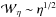 \hbox{${\cal W}_\eta \sim \eta^{1/2}$}