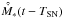 \hbox{$ \hat{ \dot{M} }_* (t-T_\mathrm{SN})~$}