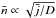 \hbox{$\bar{n} \propto \sqrt{\bar{j} /D}$}