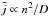 \hbox{$\bar{j}\propto n^2/D$}