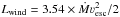 \hbox{$L_{\rm wind}=3.54 \times \dot{M}\varv_{\rm esc}^2/2$}