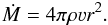 \begin{eqnarray} \label{eq:cont} \dot{M} = 4\pi \rho \varv r^2. \end{eqnarray}