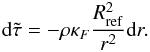 \begin{eqnarray} \label{eq:taumod} \ddif \tilde{\tau} = - \rho \kappa_F \frac{R_{\rm ref}^2}{r^2} \ddif r. \end{eqnarray}