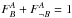 \hbox{$F^{A}_{B} + F^{A}_{\neg{B}} = 1$}