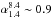 \hbox{$\alpha_{1.4}^{8.4} \sim0.9$}